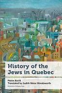 History of the Jews in Quebec by Pierre Anctil