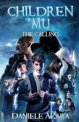Children of Mu: The Calling by Daniele Azara