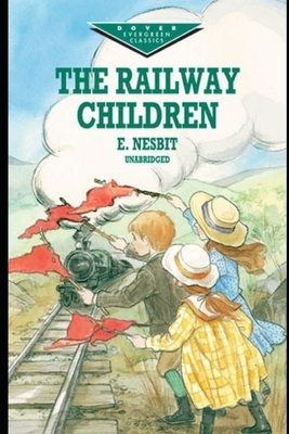 The Railway Children illustrated by E. Nesbit