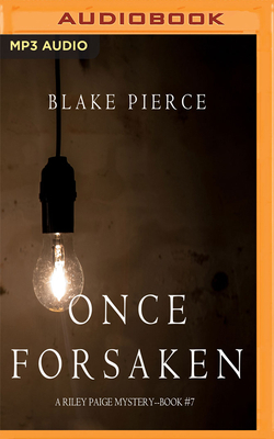 Once Forsaken by Blake Pierce