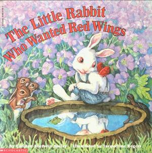 Little Rabbit Who Wanted Red Wings by Carolyn Sherwin Bailey