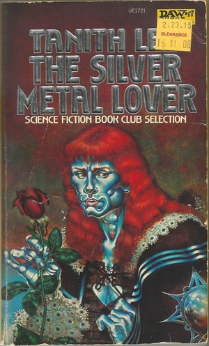 The Silver Metal Lover by Tanith Lee