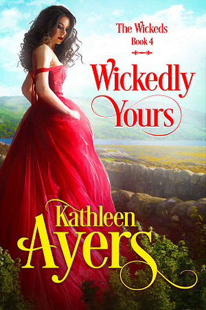 Wickedly Yours by Kathleen Ayers
