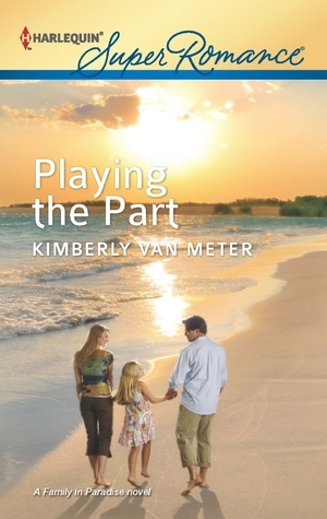 Playing the Part by Kimberly Van Meter