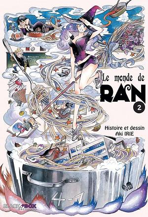 Le Monde de Ran, Tome 2 by Jérôme Penet, Aki Irie