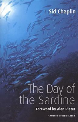 The Day of the Sardine by Sid Chaplin