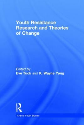 Youth Resistance Research and Theories of Change by 