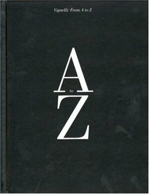 Vignelli from A to Z by Massimo Vignelli, Lella Vignelli
