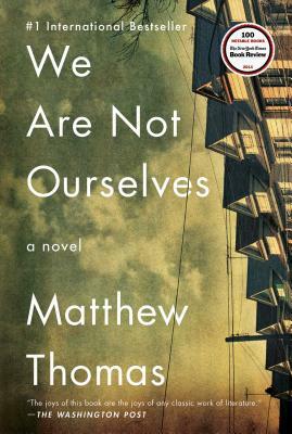 We Are Not Ourselves by Matthew Thomas
