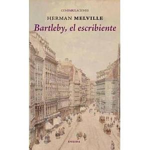 Bartleby, el escribiente by Herman Melville