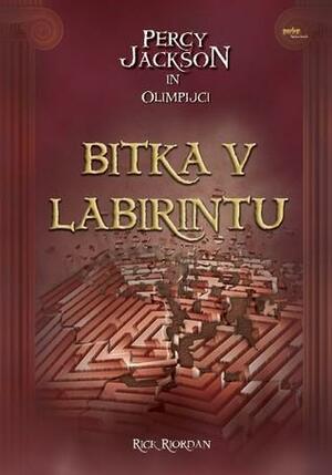 Bitka v labirintu by Rick Riordan