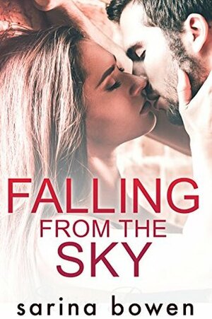 Falling from the Sky by Sarina Bowen