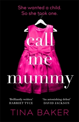 Call Me Mummy by Tina Baker
