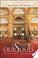 The Statue of Our Souls: Revival in Islamic Thought and Activism by M. Fethullah Gülen