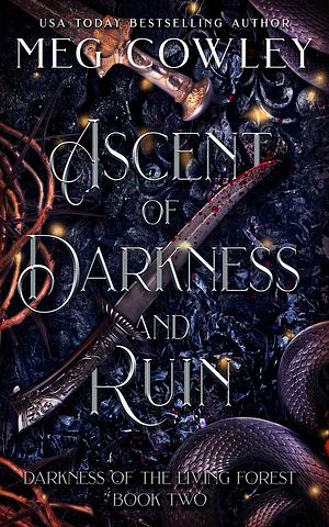 Ascent of Darkness and Ruin by Meg Cowley