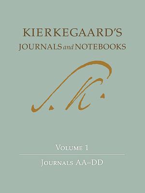 Kierkegaard's Journals and Notebooks: Journals AA-DD by Københavns universitet. Søren Kierkegaard forskningscenteret, Bruce H. Kirmmse, Niels Jørgen Cappelørn