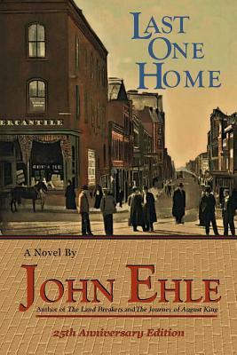 Last One Home by John Ehle