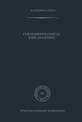 Phenomenological Explanations by A. Lingis