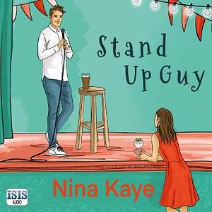 Stand Up Guy by Nina Kaye