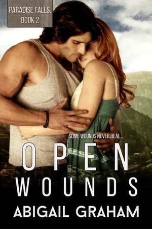 Open Wounds by Abigail Graham