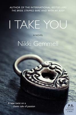 I Take You by Nikki Gemmell