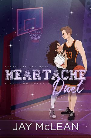 Heartache Duet: Heartache and Hope & First and Forever by Jay McLean