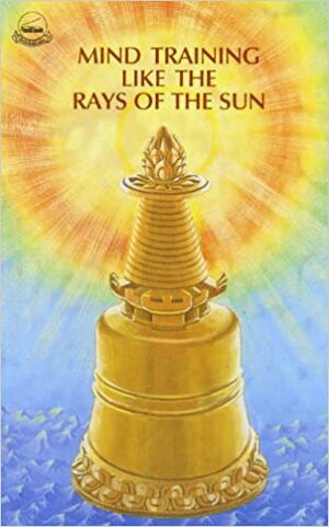 Mind Training Like the Rays of the Sun by Jeremy Russell, Nam-Kha Pel