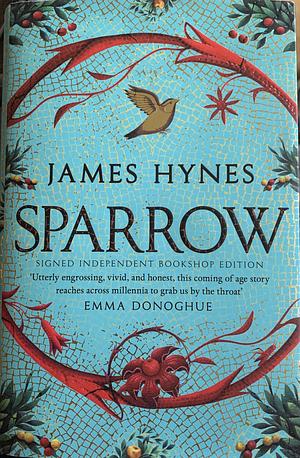 Sparrow (Independent Bookshop Ltd Ed - Signed) by James Hynes