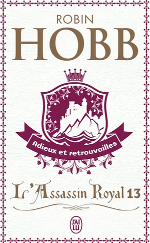 Adieux et retrouvailles by Robin Hobb