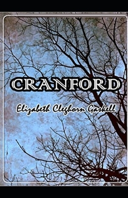 Cranford Illustrated by Elizabeth Gaskell