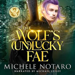 The Wolf's (Un)Lucky Fae by Michele Notaro