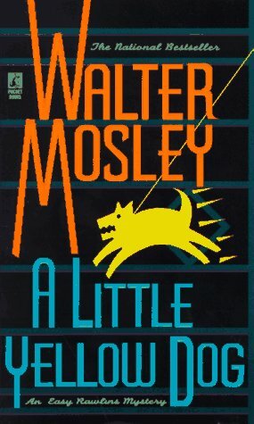 A Little Yellow Dog by Walter Mosley