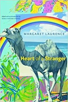 Heart of a Stranger by Margaret Laurence