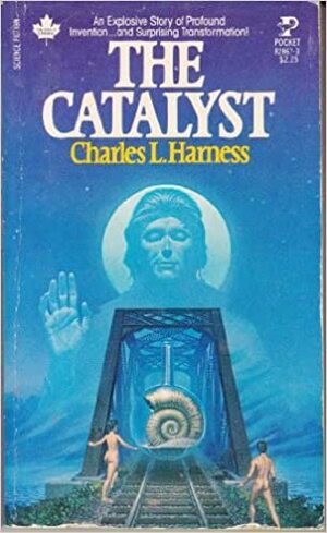 The Catalyst by Charles L. Harness