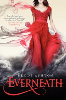 Everneath by Brodi Ashton