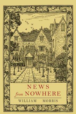 News from Nowhere by William Morris