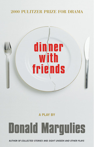 Dinner With Friends by Donald Margulies