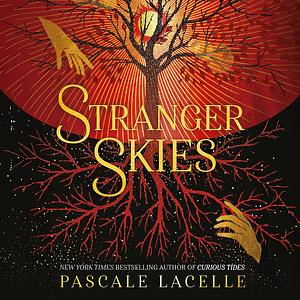 Stranger Skies by Pascale Lacelle