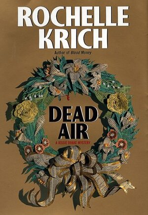 Dead Air by Rochelle Majer Krich