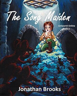 The Song Maiden by Jonathan Brooks