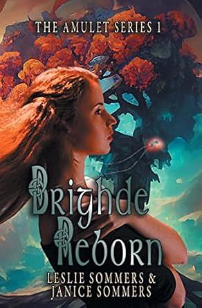 Brighde Reborn by Janice Sommers, Leslie Sommers