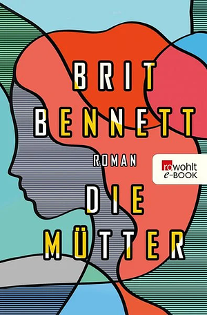 Die Mütter by Brit Bennett