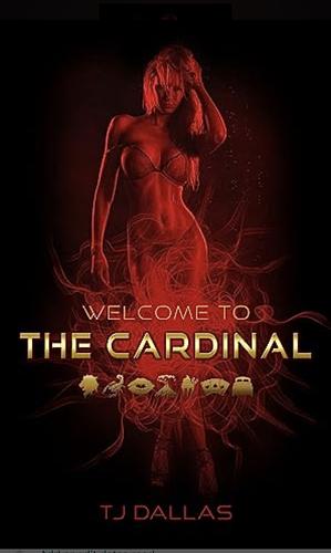 Welcome to the Cardinal by T.J. Dallas