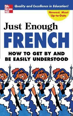 Just Enough French by D. L. Ellis