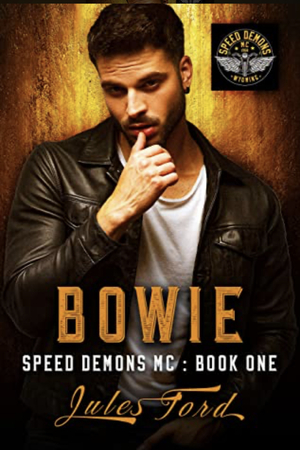 Bowie: Speed Demons MC by Jules Ford