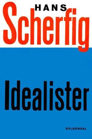 Idealister by Hans Scherfig
