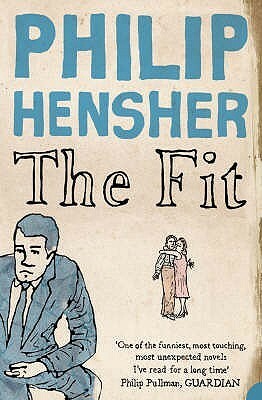The Fit by Philip Hensher