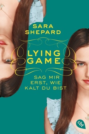 Sag mir erst, wie kalt du bist by Sara Shepard