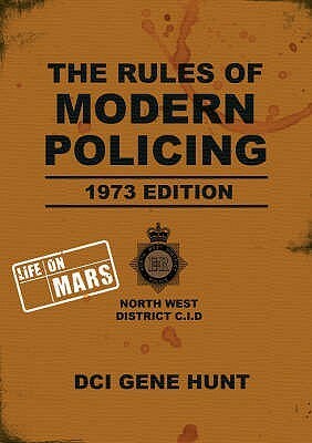 The Rules of Modern Policing - 1973 Edition by Gene Hunt
