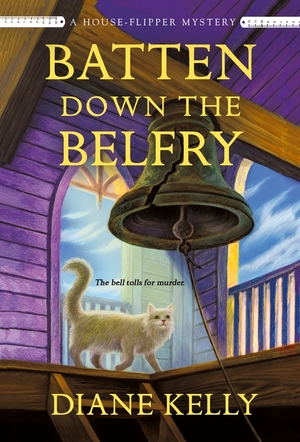 Batten Down the Belfry by Diane Kelly